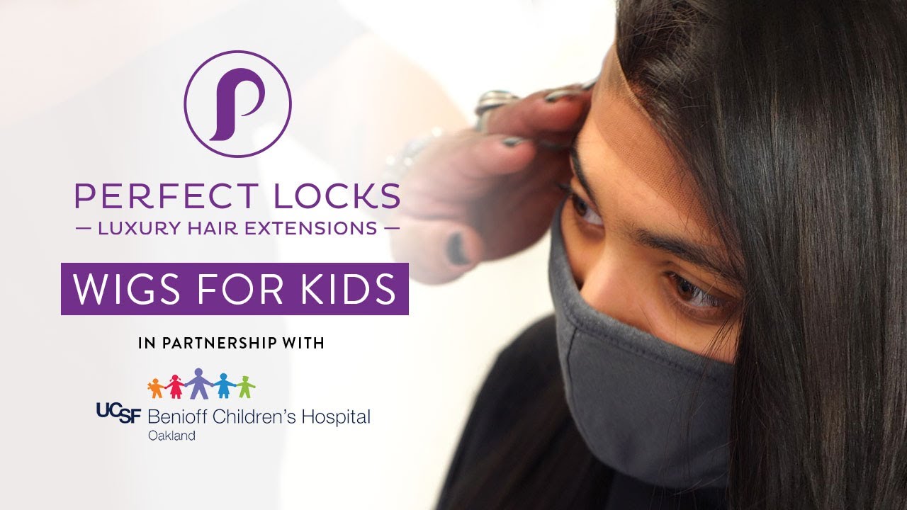 A person wearing a mask is fitted with a hairpiece. Text reads: Perfect Locks - Luxury Hair Extensions, Wigs for Kids, supporting breast cancer awareness, with UCSF Benioff Children's Hospital Oakland logo and partnership details below.
