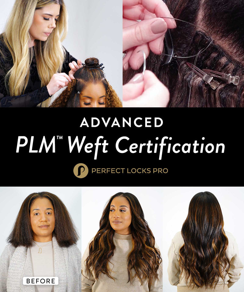A hairstylist installs weft extensions with close-up views; before-and-after visuals show a transformation to long, voluminous waves. Text: Advanced PLM Weft Certification.