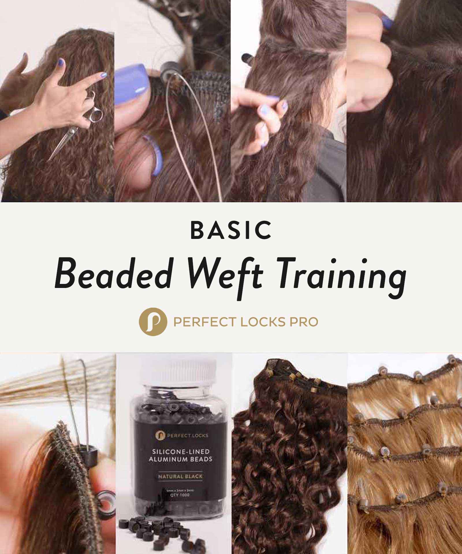 A collage highlights beaded weft hair extension training with closeups of hands, tools, beads. Text: Basic Beaded Weft Training, Perfect Locks Pro for professional stylists.